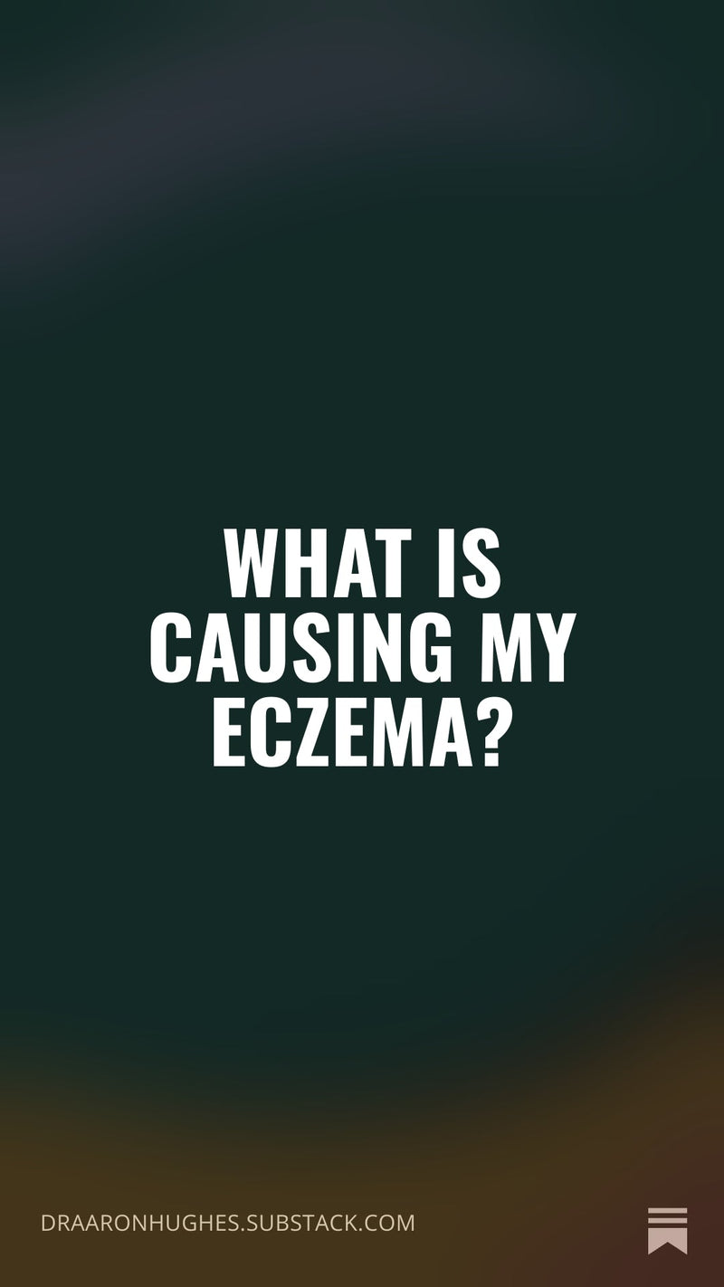 What Is Causing My Eczema?